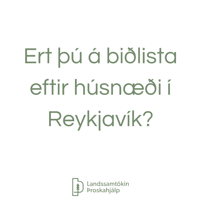 Ert þú á biðlista eftir húsnæði í Reykjavík?