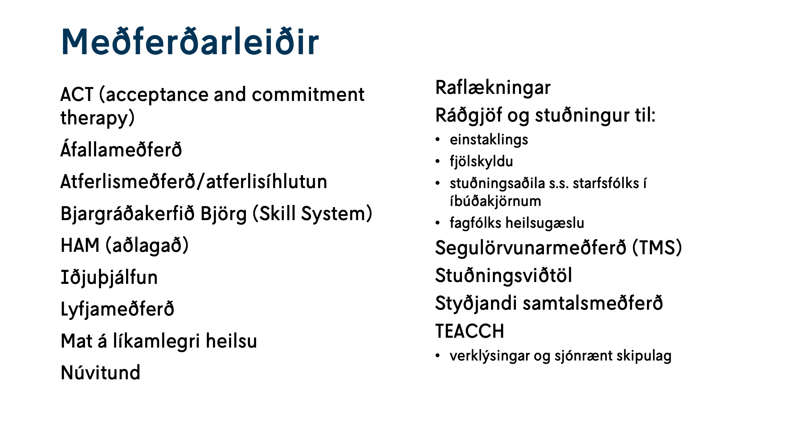 Meðferðarleiðir geðheilsuteymisins