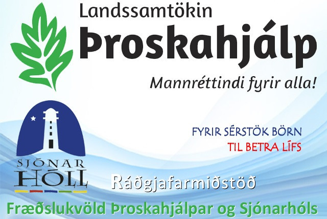 Þriðja fræðslukvöld Þroskahjálpar og Sjónarhóls ráðgjafarmiðstöðvar