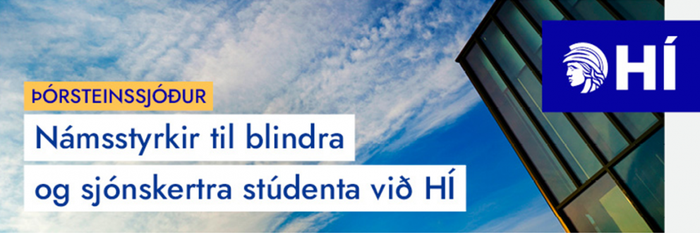 Námsstyrkir til blindra og sjónskertra stúdenta við HÍ
