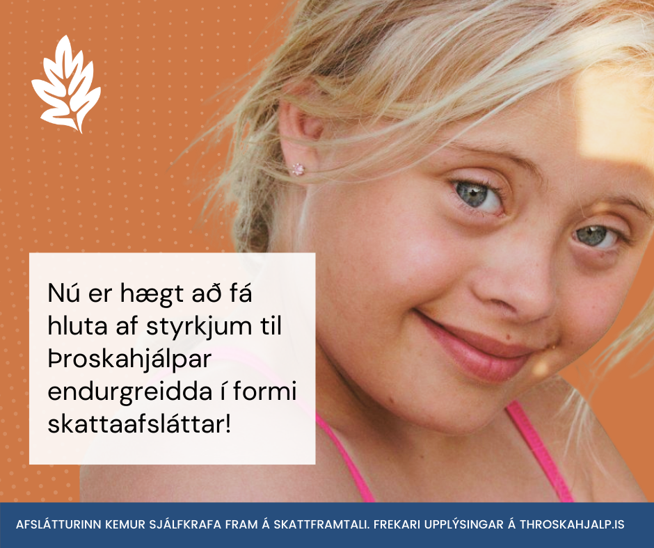 Nú er hluti styrkja til Þroskahjálpar endurgreiddur í formi skattaafsláttar
