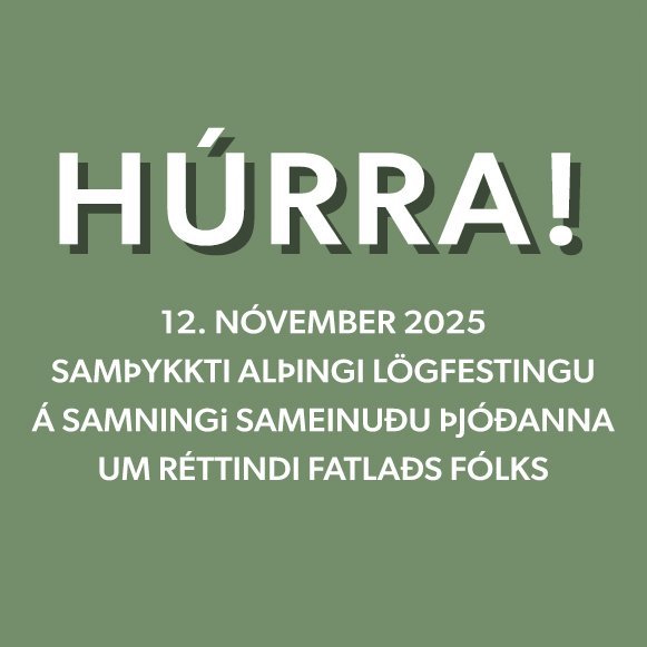 Húrra! Alþingi lögfestir samning Sameinuðu þjóðanna um réttindi fatlaðs fólks